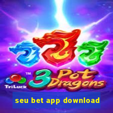 seu bet app download